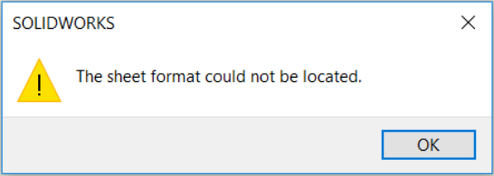 SOLIDWORKS_Sheet_Format_Location_Error.png