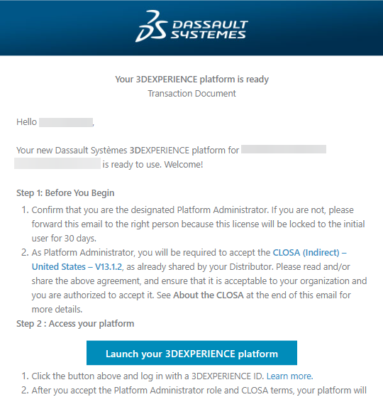 The email sent by DS for renewed 3DEXPERIENCE licenses. It mentions a 'new' 3DEXPERIENCE platform, and provides instructions to launch the 3DEXPERIENCE platform and sign the CLOSA.