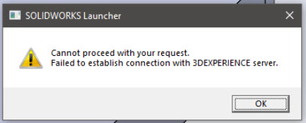 Cannot proceed with request. Failed to establish connection with 3DEXPERIENCE server..png