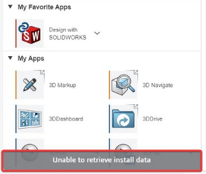 At the bottom left hand side of the 3DEXPERIENCE SOLIDWORKS dashboard you may see an error message: Unable to retrieve install data.