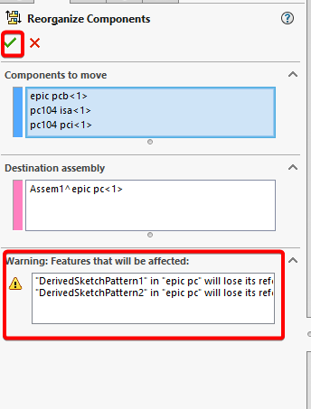 Click the green checkmark for Reorganize Components